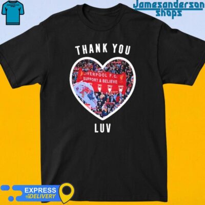 Official Liverpool F.C Support and Believe Thank You LUV shirt