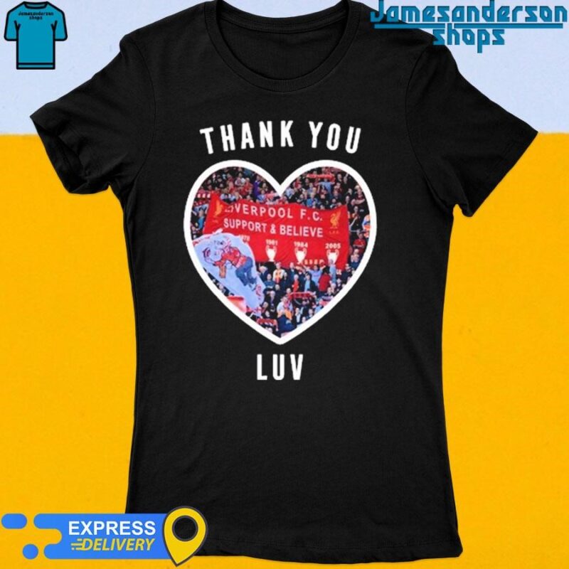Official Liverpool F.C Support and Believe Thank You LUV Women's t-shirt