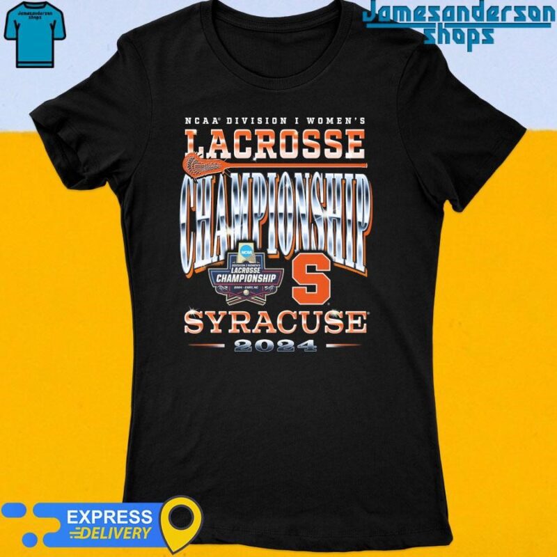 Official Syracuse Orange 2024 NCAA Division I Women's Lacrosse Championship Women's t-shirt