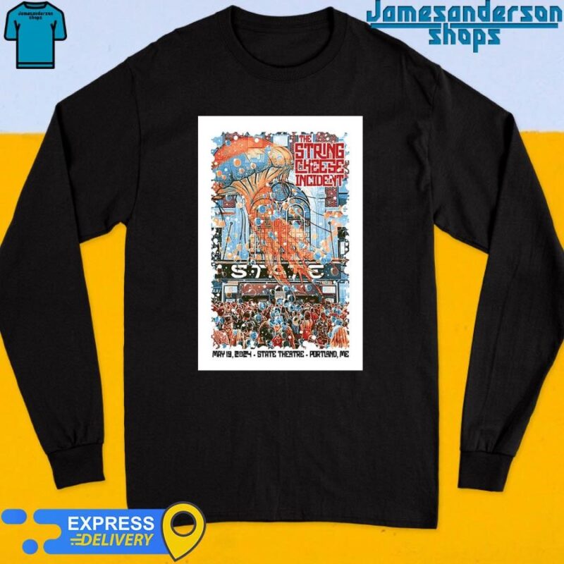 Official The String Cheese Incident May 19 2024 State Theatre Portland ME Poster Long Sleeve