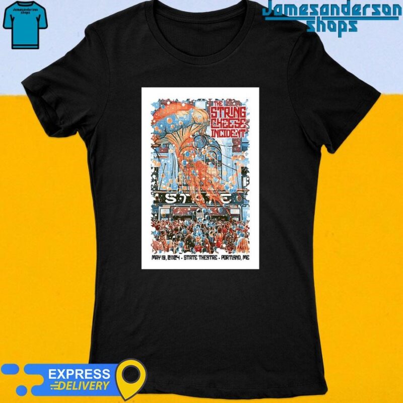 Official The String Cheese Incident May 19 2024 State Theatre Portland ME Poster Women's t-shirt