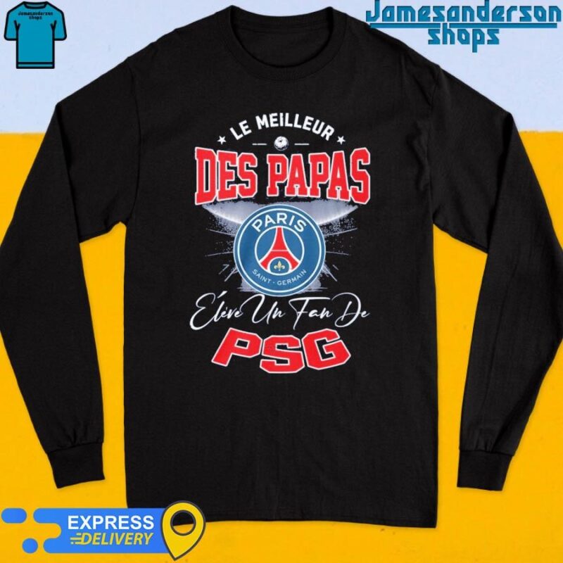 Official Le Meilleur Des Papas Paris Saint-Germain Fan Long Sleeve