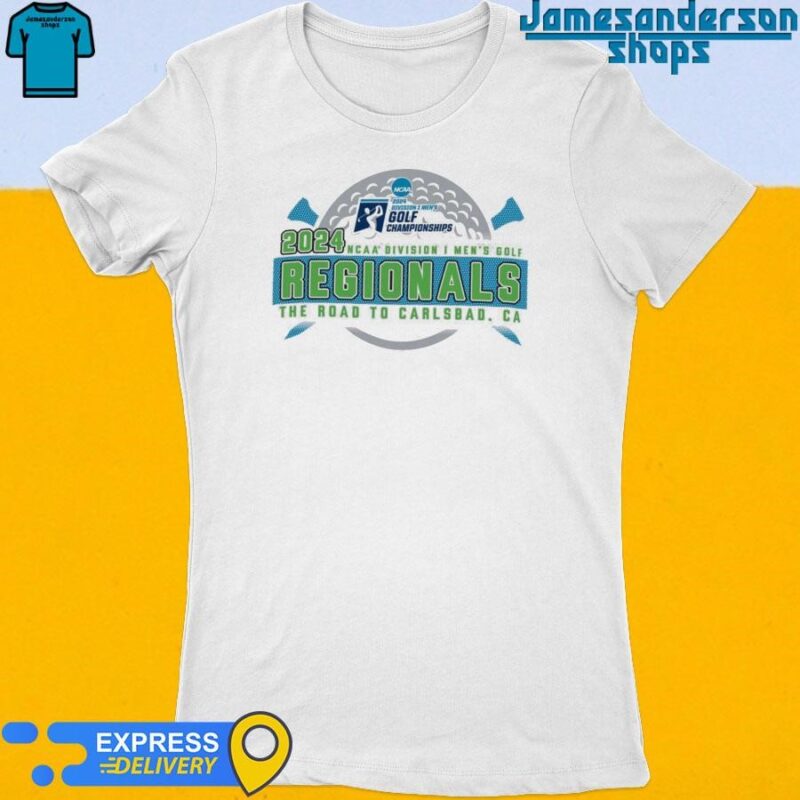 2024 NCAA Division I Men's Golf Regionals The Road To Carlsbad Ca Women's t-shirt