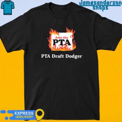 Official Join The Pta Pta Draft Dodger shirt