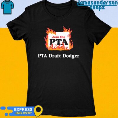 Official Join The Pta Pta Draft Dodger Women's t-shirt