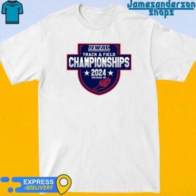 Official 2024 NWAC Track&Field Championships Gresham,OR shirt