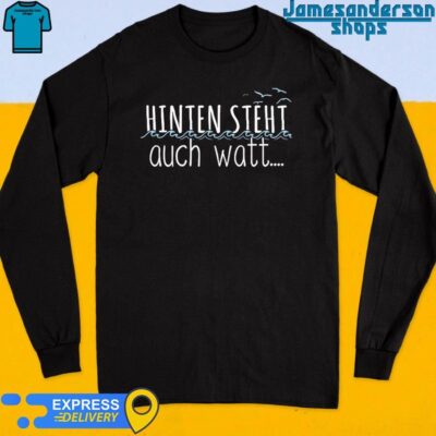 Official Sofrei Hinten Steht Auch Watt Long Sleeve