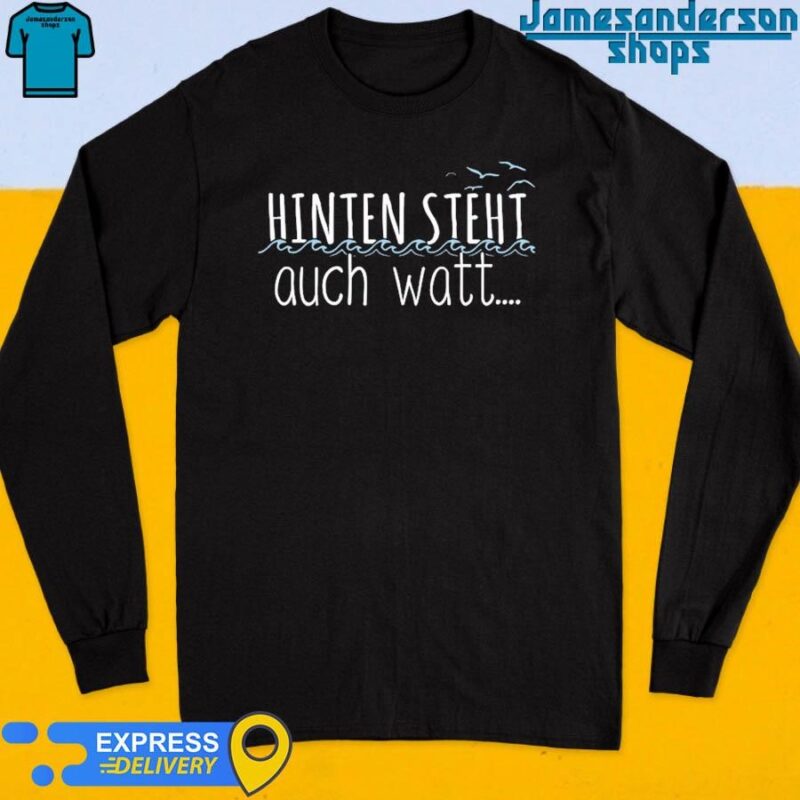 Official Sofrei Hinten Steht Auch Watt Long Sleeve