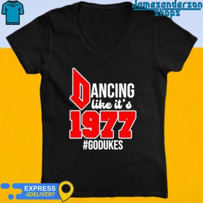 Official Duquesne Dancing Like It's 1977 Godukes Shirt V-Neck