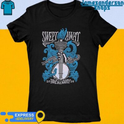 Official The Avett Brothers Swept Away Broadway 2024 Women's t-shirt