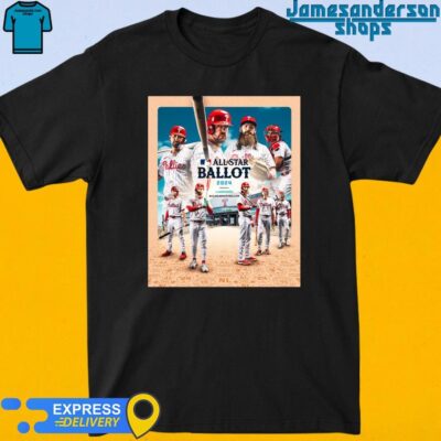 Official Philadelphia Phillies ALL Star Ballot 2024 shirt