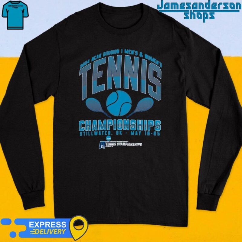 Official 2024 NCAA Division I Men's and Women's Tennis Championships Stillwater,Ok Long Sleeve