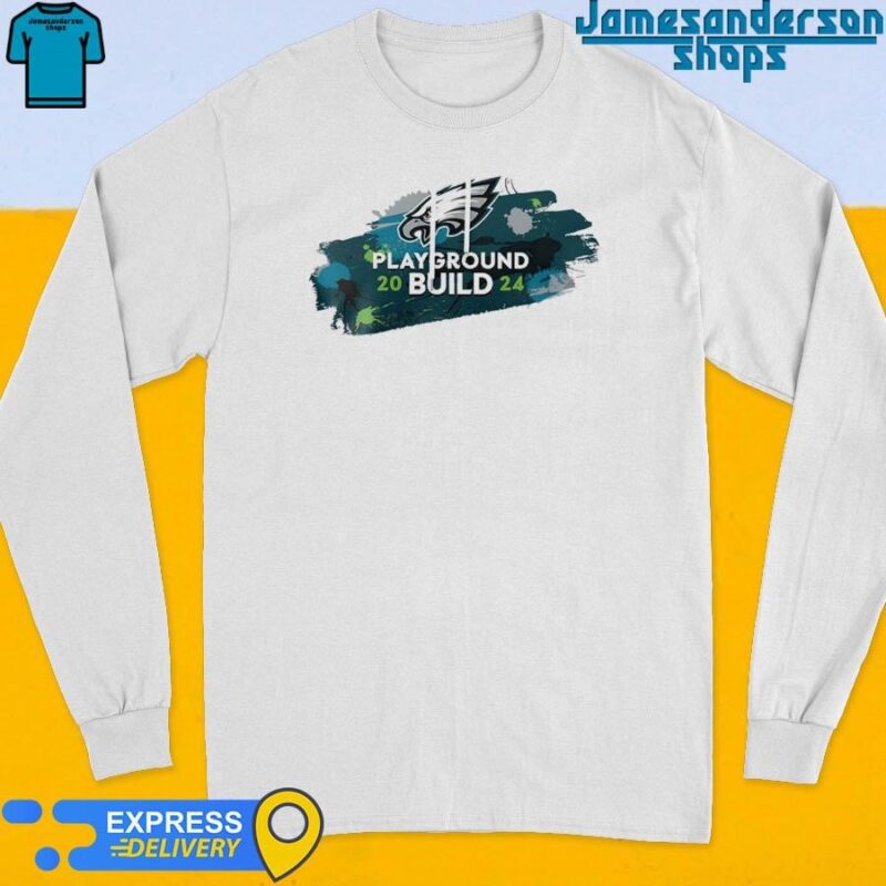 Official NFL Philadelphia Eagles Play Ground Build 2024 Long Sleeve