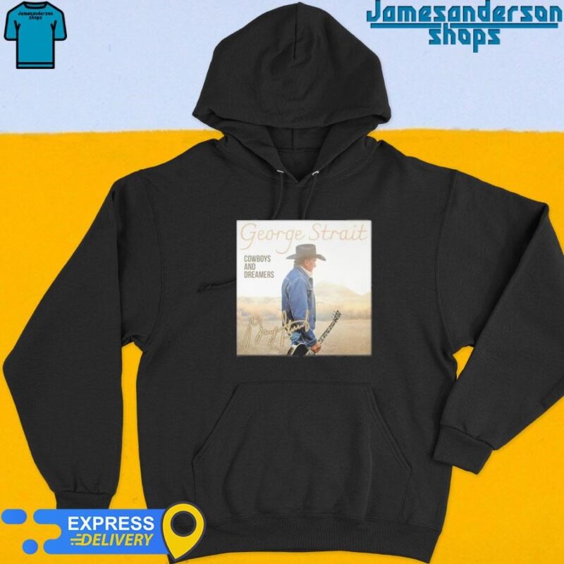 Official George Strait Cowboys And Dreamers Signature Hoodie
