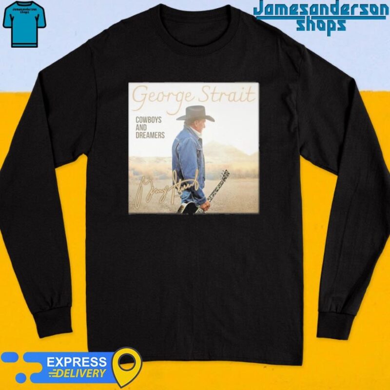 Official George Strait Cowboys And Dreamers Signature Long Sleeve