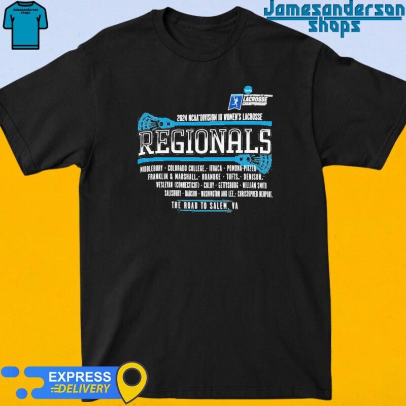 2024 NCAA Division III Women's Lacrosse Regionals The Road To Salem, VA Shirt