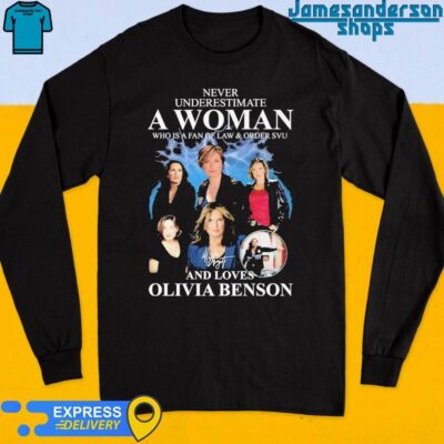 Official Law & Order SVU Never Underestimate A Woman Who Loves Olivia Benson Long Sleeve