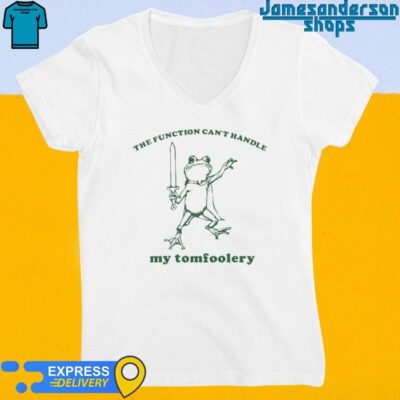 Official The Function Can't Handle My Tomfoolery Frog V-Neck