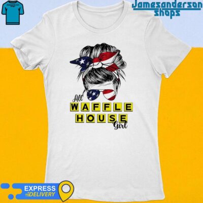 Official Messy Bun Girl All Waffle House America 2024 Women's t-shirt