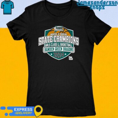 Official CIAC Back 2 Back State Champions Girls Class LL Basketball Hamden Green Dragons 2024 shirt Women's t-shirt