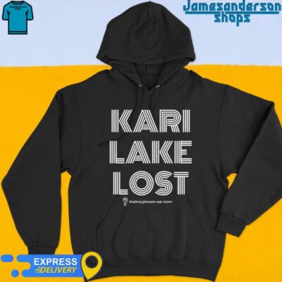 Official Kari Lake Lost North Phoenix Limited Shirt Hoodie