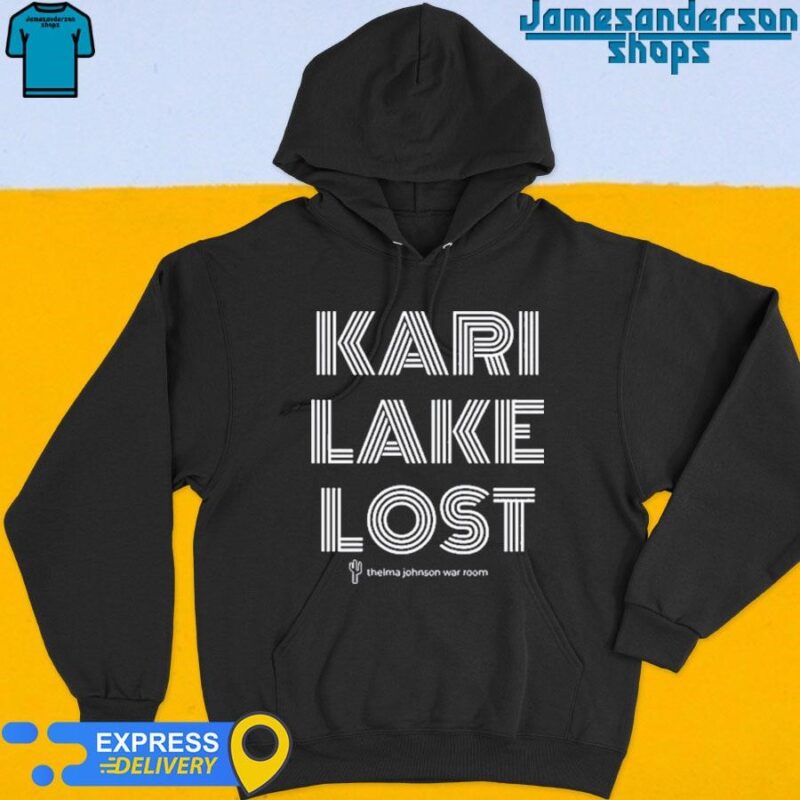 Official Kari Lake Lost North Phoenix Limited Shirt Hoodie