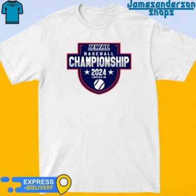 Official 2024 NWAC Baseball Championships Longview,WA shirt