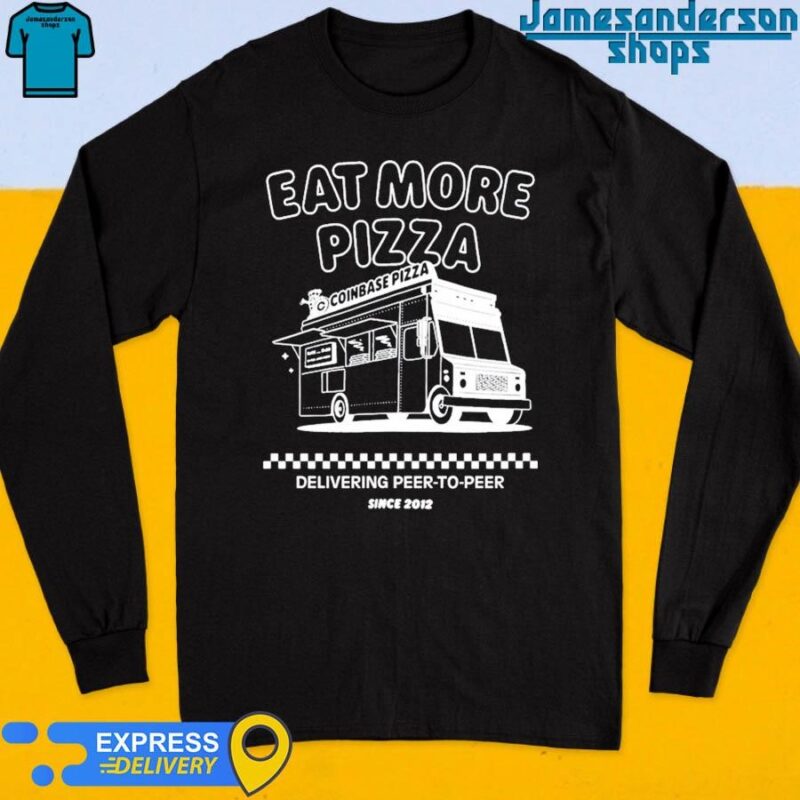 Official Coise Pizza Eat More Pizza Long Sleeve