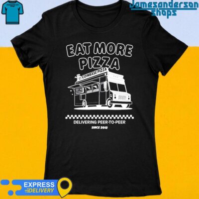 Official Coise Pizza Eat More Pizza Women's t-shirt