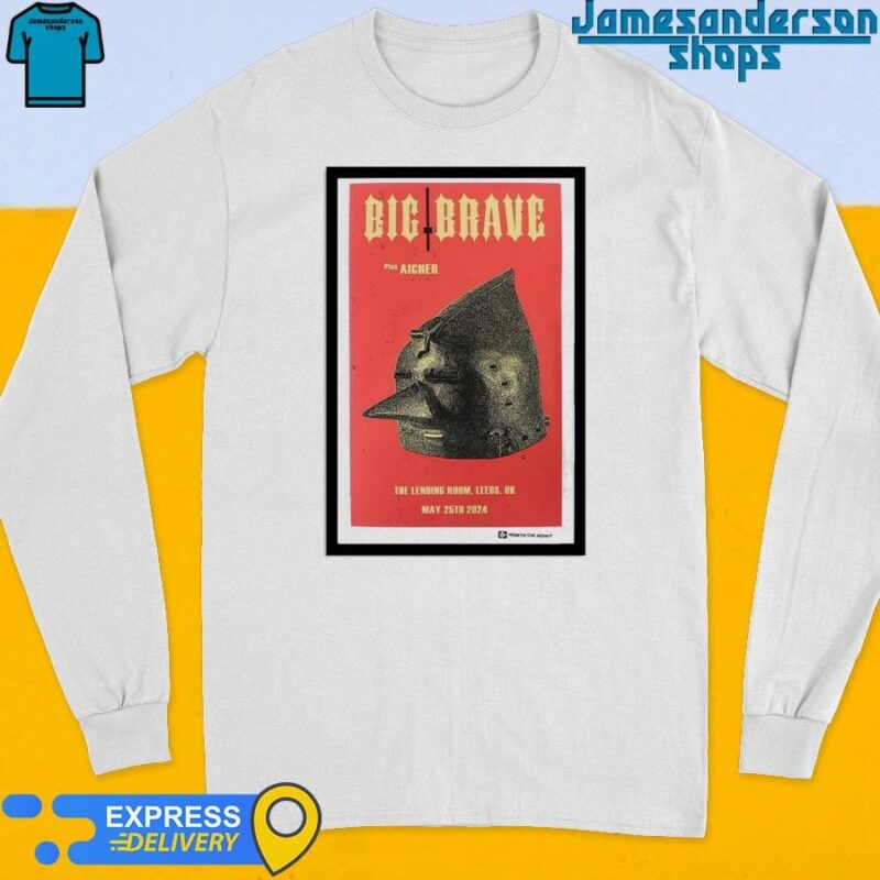 Official Big Brave May 25 2024 The Lending Room Leeds Uk Poster Long Sleeve