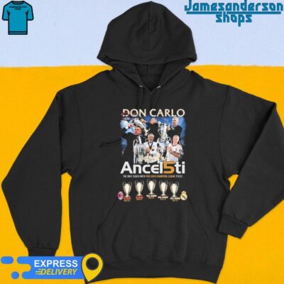 Official Don Carlo Ancelotti The Only Coach With Five UEFA Champion League Titles Signature Hoodie