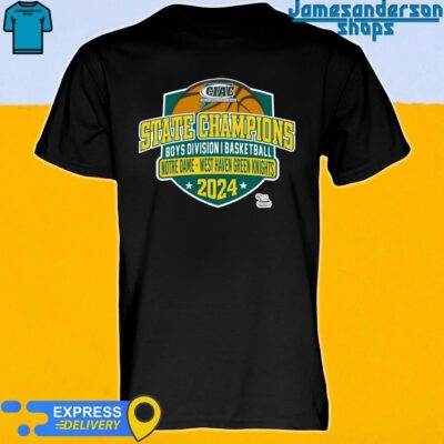 Official CIAC State Champions Boys Division I Basketball Notre Dame - West Haven Green Knights 2024 shirt
