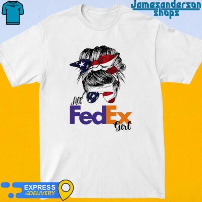 Official Messy Bun Girl All FedEx America 2024 shirt