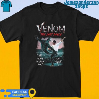 Official Til Death Do They Part Venom The Last Dance Signature shirt