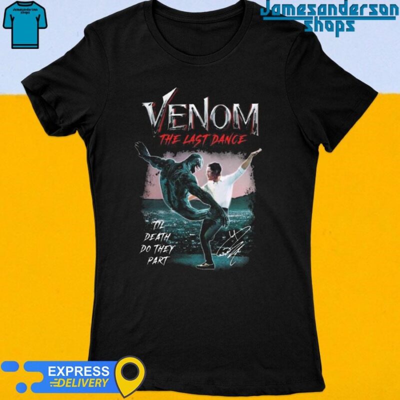 Official Til Death Do They Part Venom The Last Dance Signature Women's t-shirt