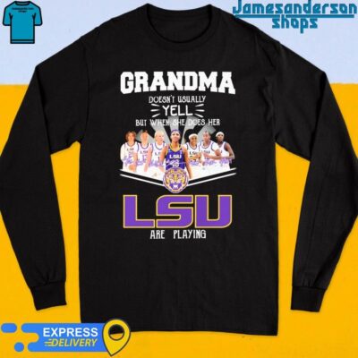Official Grandma Doesn't Usually Yell But When She Does Her LSU Tigers women's basketball Are Playing Signatures shirt Long Sleeve