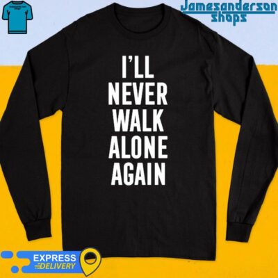 Official Thank You Luv I'll Never Walk Alone Again Long Sleeve