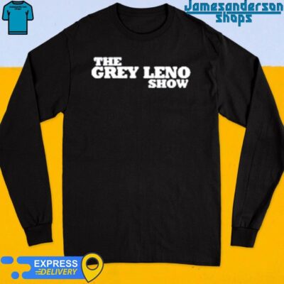 Official The Grey Leno Show Long Sleeve