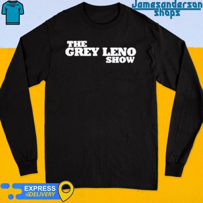 Official The Grey Leno Show Long Sleeve