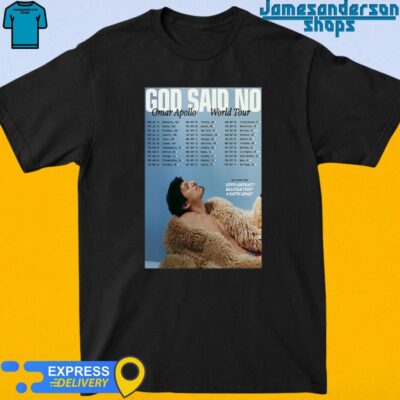 Official Omar Apollo God Said No World Tour 2024 Poster Shirt