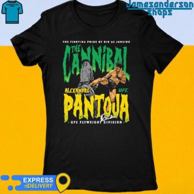 The Cannibal Alexandre Pantoja UFC Flyweight Division signature Women's t-shirt