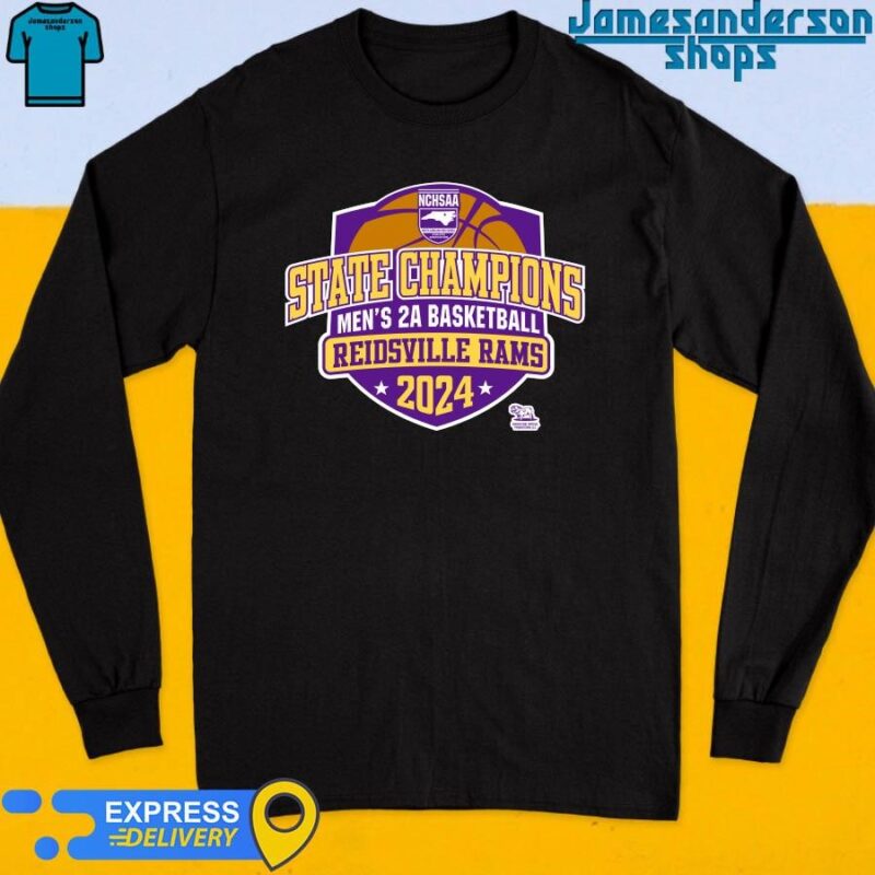 Official NCHSAA State Champions Men's 2A Basketball Reidsville Rams 2024 shirt Long Sleeve