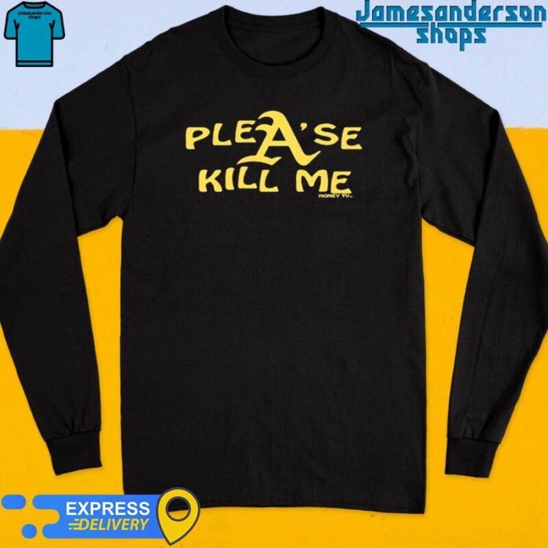 Official Plea'se Kill Me Honeytv Long Sleeve