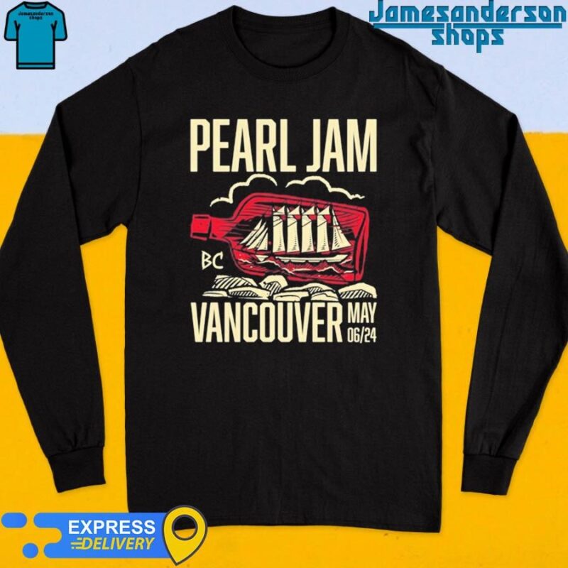 Pearl Jam Vancouver May 6 2024 Rogers Arena Event Long Sleeve