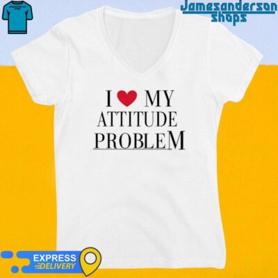 Official I Love My Attitude Problem V-Neck