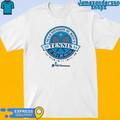 Official 2024 NCAA Division III Women's Tennis 1St 2nd and 3rd Rounds Championships shirt