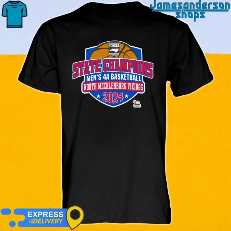 Official NCHSAA State Champions Men's 4A Basketball North Mecklenburg Vikings 2024 shirt