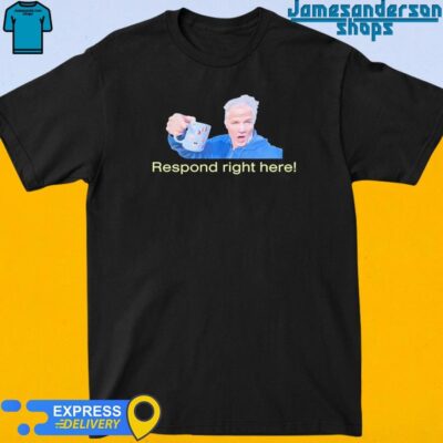 Official Kenny Wallace Coffee With Kenny Respond Right Here shirt