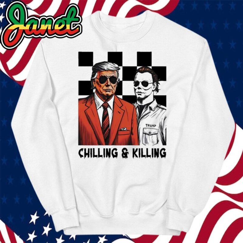 Trump Michael Myers Chilling And Killing sweatshirt