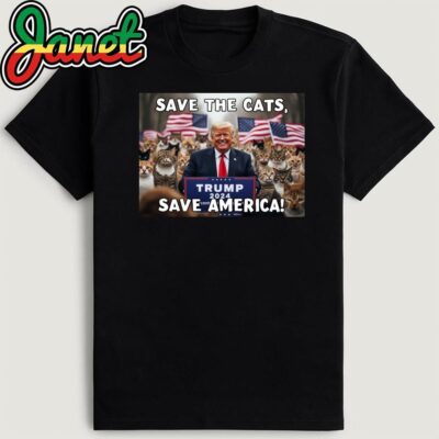 Save The Cats, Save America Trump Cats 2024 Poster Shirt